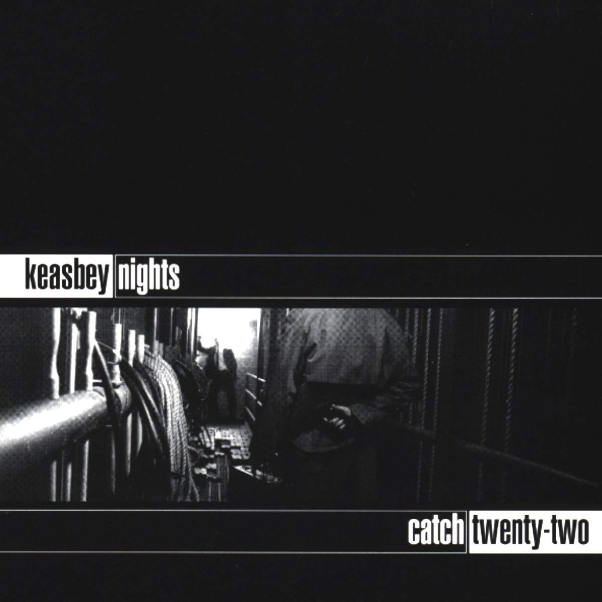 Catch 22 keasby Nights